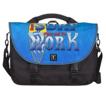 Soutenu pour surfer obligatoire pour travailler sacoche pour ordinateurs portables