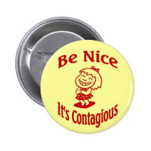 Soyez Nice il est contagieux Badges