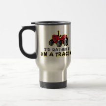 Soyez plutôt sur un tracteur mug à café