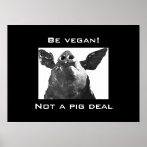 Soyez végétalien ! - Pas une affaire de porc Affiches
