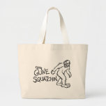 Squatchin allé sacs