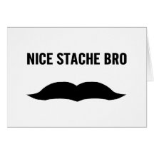 Stache gentil Bro Carte De Vœux