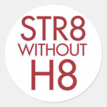 STR8 sans H8 aucun appui vertical 8 Autocollant Rond