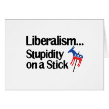 Stupidité de libéralisme… sur un bâton cartes de vœux