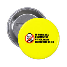 T-shirt d'Anti-Obama - le travail d'écrou ou aucun Badge Avec Épingle