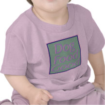 T-shirt de Bon-III-Nourrisson d'aliments pour chie