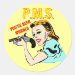 T-shirts et cadeaux de PMS pour elle Adhésif Rond