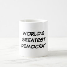 Tasse de plus grand "Démocrate du monde"