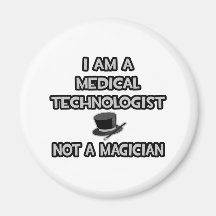 Technologue médical… Pas un magicien Aimants Pour Réfrigérateur