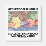 Tectonique de plaque de maintien puisque nous vivo aimants pour réfrigérateur