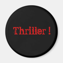 Thriller ! aimants
