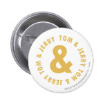 Tom et logo rond 4 de Jerry Badge