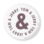 Tom et logo rond 8 de Jerry magnets