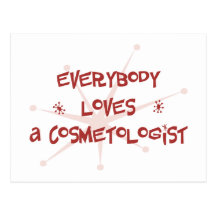 Tout le monde aime un Cosmetologist Cartes Postales