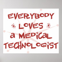 Tout le monde aime un technologue médical posters