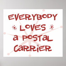 Tout le monde aime un transporteur postal posters