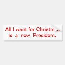 Tout que je veux pour Noël est un nouveau présiden Autocollants Pour Voiture