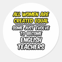 Toutes les femmes sont les professeurs d'Anglais c Autocollants Ronds