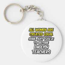 Toutes les femmes sont les professeurs d'Anglais c Porte-clefs