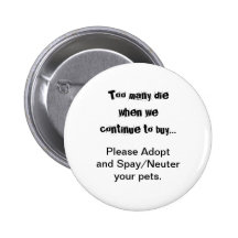 Trop meurent… adoptent svp stérilisent/boutons neu badges