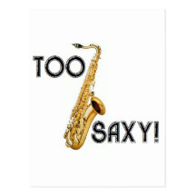 Trop Saxy ! Cartes Postales