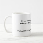 Trop tôt, café du besoin tasses à café