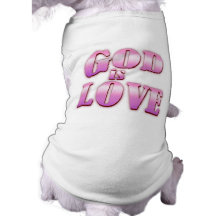 un dieu est amour tee-shirts pour toutous