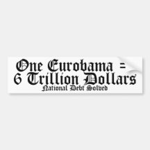 Un Eurobama = 6 trillion de dollars de morceau de  Adhésifs Pour Voiture