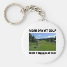 Un mauvais jour au golf bat un beau jour au travai porte-clé
