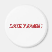 Un pépère de fils ! aimants