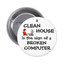 Une Chambre propre est le signe d'un ordinateur ca Badges Avec Agrafe