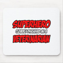 Vétérinaire de super héros… tapis de souris