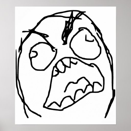 Visage fâché Meme de rage de Fuu Fuuu de type de r Posters