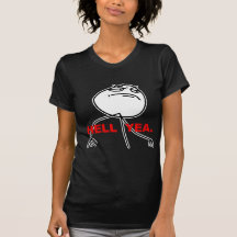 Visage Meme de rage de Yea d'enfer T-shirts