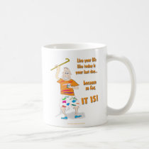 Vivent votre vie comme aujourd'hui est votre derni tasses