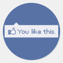 Vous aimez ce Facebook drôle Autocollants Ronds