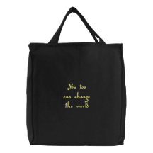 Vous aussi pouvez changer le monde ! sacs