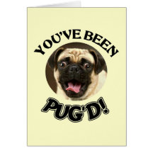 VOUS AVEZ ÉTÉ PUG'D ! - CHIEN DRÔLE DE CARLIN CARTE DE VŒUX