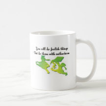 Vous ferez des choses insensées… tasse