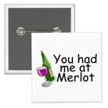 Vous m'avez eu au merlot badges