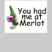 Vous m'avez eu au merlot t-shirts