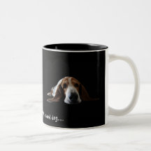 Vous n'êtes pas nothin mais un chien de chasse tasse à café