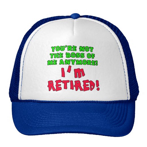 Vous n'êtes plus le patron de moi - je suis retiré casquettes