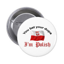 Vous pariez votre Dupa que je suis polonais Pin's