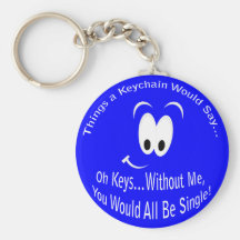 Vous seriez tous Keychain simple Porte-clefs