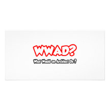 WWAD… ce qui un architecte ferait ? Modèle Pour Photocarte
