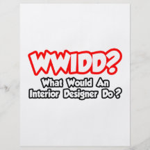 WWIDD… ce qui un dessinateur d'intérieurs ferait ? Prospectus Personnalisés