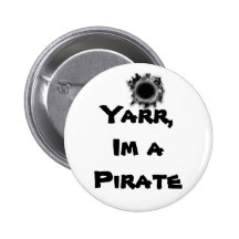 Yarr, Im un pirate Badges Avec Agrafe