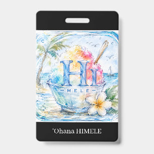 ʻOhana HIMELE Badge Nom Shave Ice