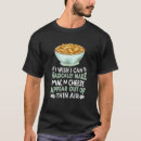 Recherche de pasta tshirts Fromage